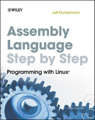 Assembly Language Step-by-Step - Programming with Linux 3e