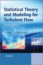 Statistical Theory and Modeling for Turbulent Flows 2e