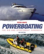 Powerboating Third Edition - The RIB and Sportsboat Handbook