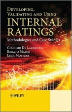 Developing, Validating and Using Internal Ratings - Methodologies and Case Studies
