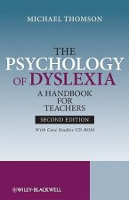 Psychology of Dyslexia - A Handbook for Teachers - With Case Studies CD ROM 2e