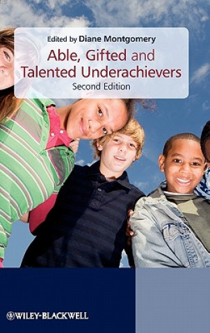 Able, Gifted and Talented Underachievers 2e