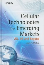 Cellular Technologies for Emerging Markets - 2G, 3G and Beyond