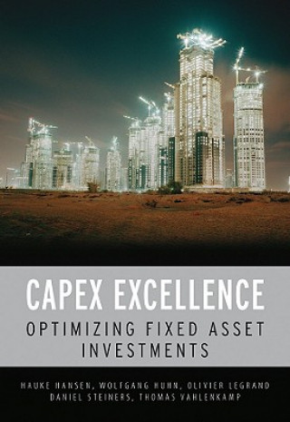 CAPEX Excellence - Optimizing Fixed Asset Investments
