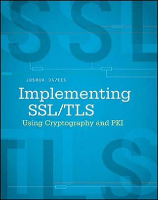 Implementing SSL / TLS Using Cryptography and PKI (Davies)(Miękka)