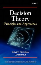 Decision Theory - Principles and Approaches