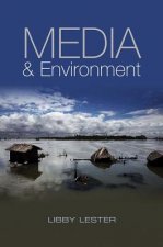 Media and Environment - Conflict, Politics and the News