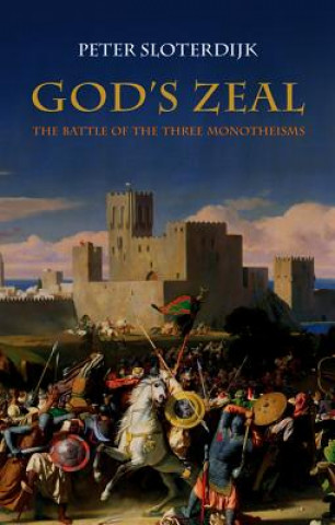 God's Zeal - The Battle of the Three Monotheisms