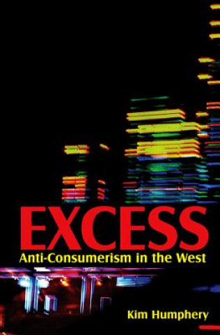 Excess - Anti-consumerism in the West
