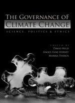 Governance of Climate Change - Science, Politics and Ethics