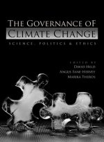 Governance of Climate Change - Science, Politics and Ethics