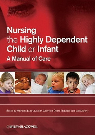 Nursing the Highly Dependent Child or Infant