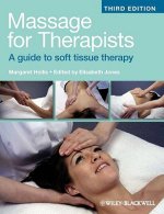 Massage for Therapists - A guide to soft tissue therapy 3e