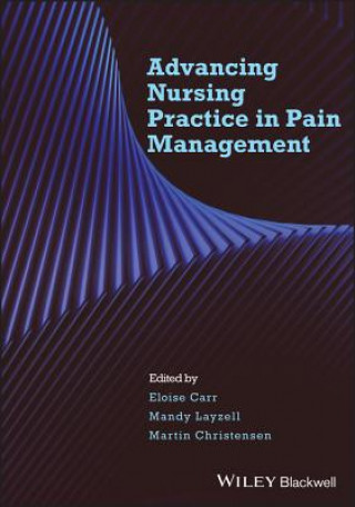 Advanced Nursing Practice in Pain Management