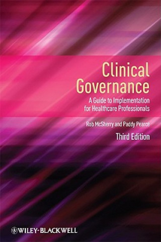 Clinical Governance - A Guide to Implementation for Healthcare Professionals 3e