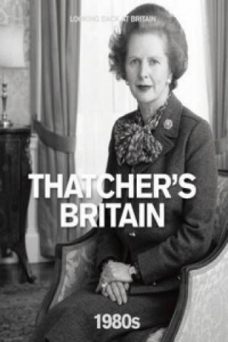 1980s Thatcher's Britain