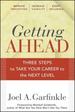 Getting Ahead - Three Steps to Take Your Career to the Next Level
