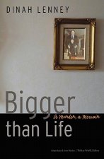 Bigger than Life