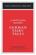 German Fairy Tales: J. and W. Grimm and others