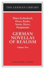 German Novellas of Realism: Ebner-Eschenbach, Heyse, Raabe, Storm, Meyer, Hauptmann
