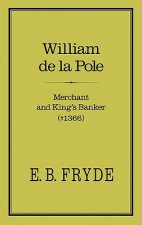 William de la Pole: Merchant and King's Banker