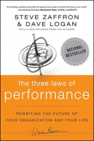Three Laws of Performance - Rewriting the Future of Your Organization and Your Life (Steve Zaffron)(Miękka)