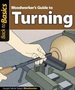 Woodworker's guide to turning
