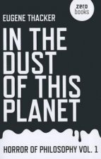 In the Dust of This Planet - Horror of Philosophy vol. 1