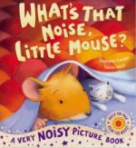 What's That Noise Little Mouse?