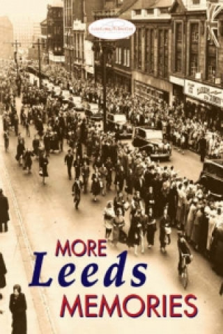 More Leeds Memories