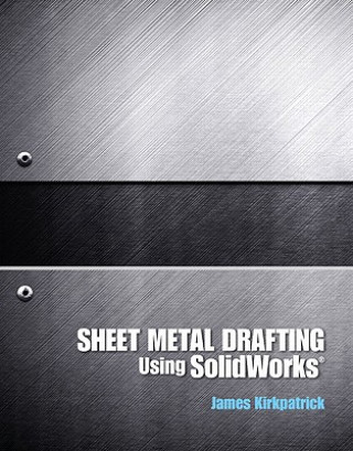 Sheet Metal Drafting Using Solidworks