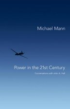 Power in the 21st Century - Conversations with John Hall