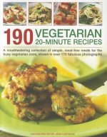 190 Vegetarian 20 Minute Recipes