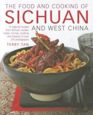 Food & Cooking Of Sichuan & West China