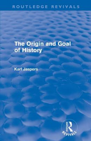 Origin and Goal of History