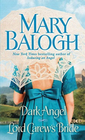 Dark Angel/Lord Carew's Bride (Mary Balogh)(Puha kötésű)