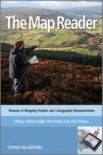 Map Reader - Theories of Mapping Practice and Cartographic Representation