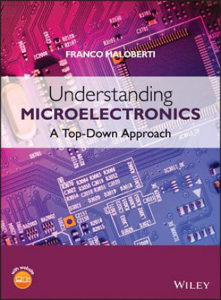 Understanding Microelectronics - A Top-Down Approach