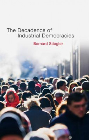Decadence of Industrial Democracies - Disbelief and Discredit V1
