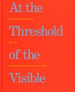 At the Threshold of the Visible