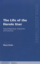 Life of the Heroin User