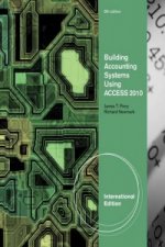 Building Accounting Systems Using Access 2010, International Edition