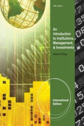 Introduction to Institutions, Management & Investments, International Edition