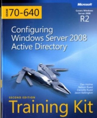 Configuring Windows Server (R) 2008 Active Directory (R) (2nd Edition)