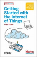 Getting Started with the Internet of Things