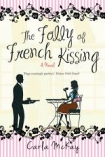 Folly of French Kissing