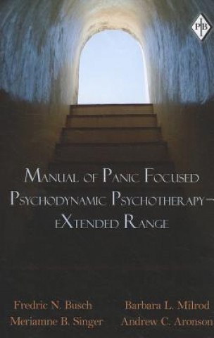 Manual of Panic Focused Psychodynamic Psychotherapy - eXtended Range