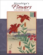 Hiroshige'S Flowers Colouring Book