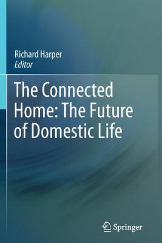 Connected Home: The Future of Domestic Life