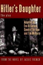 Hitler's Daughter: the play
